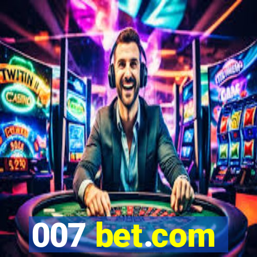 007 bet.com